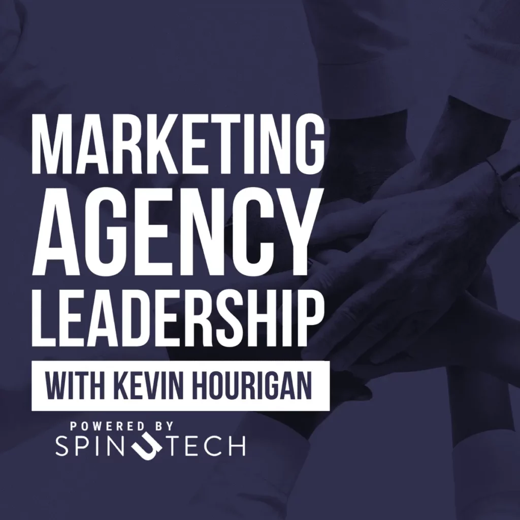 The Marketing Agency Leadership Podcast podcast cover