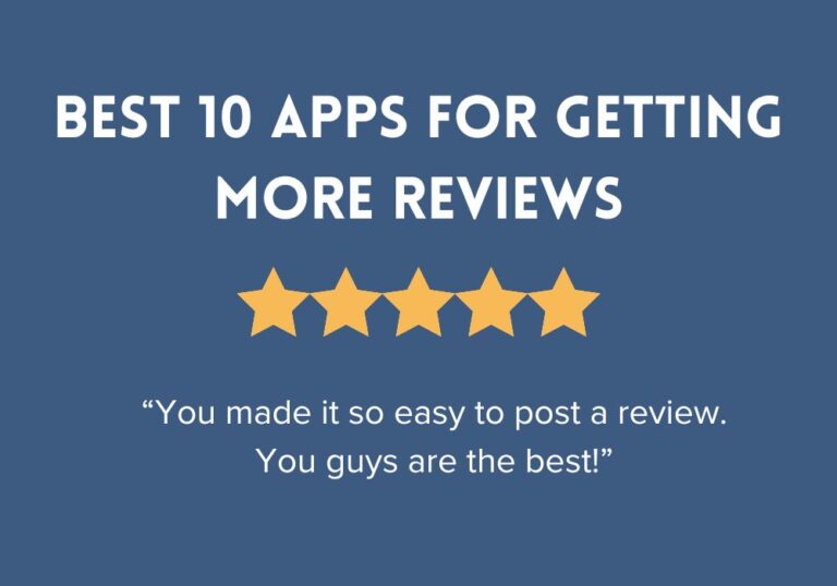 Top 10 apps for getting more reviews