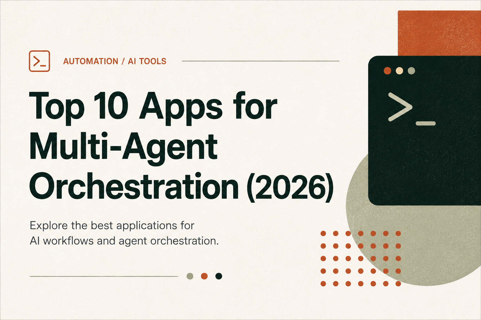 Top 10 Apps for Multi-Agent Orchestration (2026)