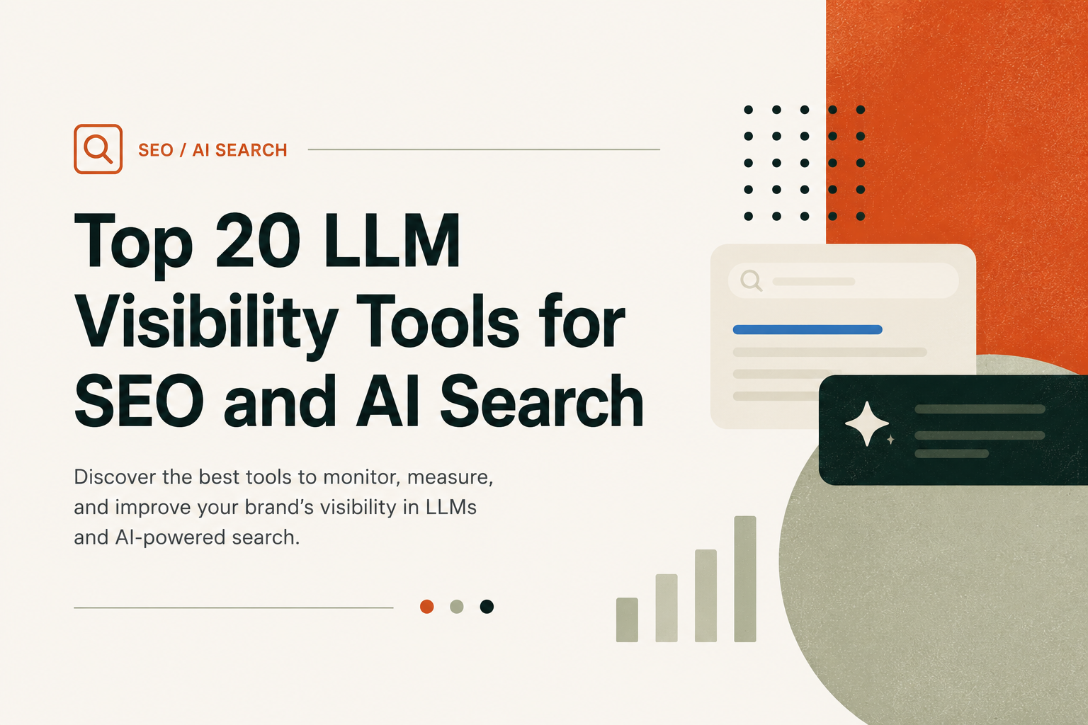 Top 20 LLM Visibility Tools for SEO and AI Search (2026)